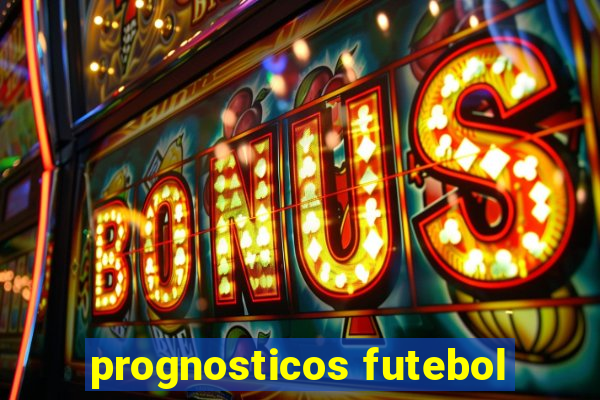 prognosticos futebol